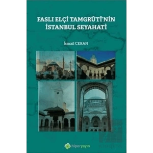 Faslı Elçi Tamgrutinin İstanbul Seyahati