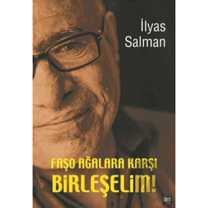 Faşo Ağalara Karşı Birleşelim!