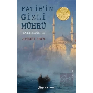 Fatihin Gizli Mührü - Fatih Serisi 3