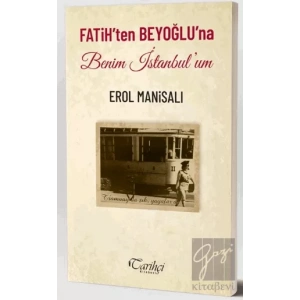 Fatihten Beyoğluna Benim İstanbulum