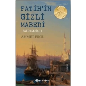 Fatih’in Gizli Mabedi