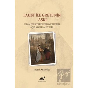 Faust ile Grete’nin Aşkı