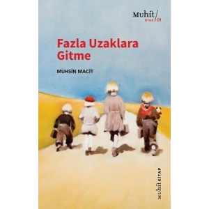 Fazla Uzaklara Gitme