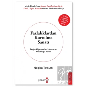 Fazlalıklardan Kurtulma Sanatı