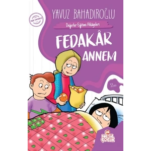 Fedakar Annem - Değerler Eğitimi