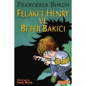Felaket Henry ve Beter Bakıcı