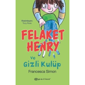 Felaket Henry ve Gizli Kulüp