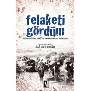 Felaketi Gördüm