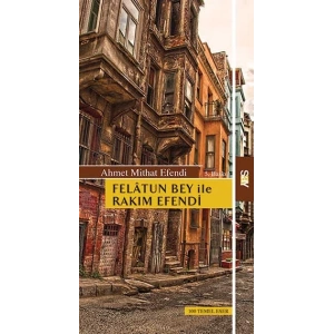 Felatun Bey ile Rakım Efendi