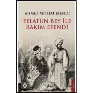 Felatun Bey ve Rakım Efendi