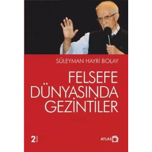 Felsefe Dünyasında Gezintiler