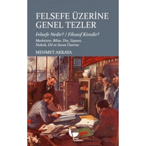 Felsefe Üzerine Genel Tezler