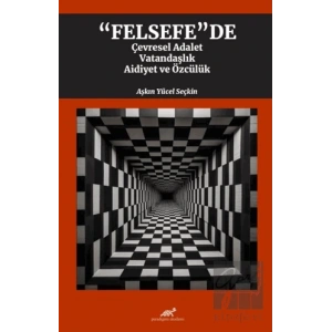 Felsefede Çevresel Adalet, Vatandaşlık, Aidiyet ve Özcülük