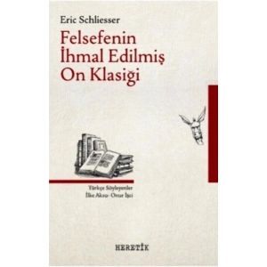 Felsefenin İhmal Edilmiş On Klasiği