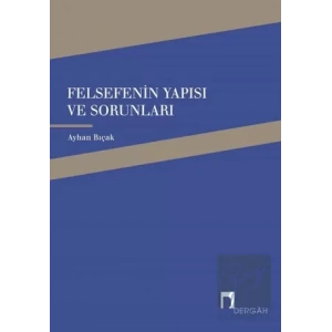 Felsefenin Yapısı ve Sorunları