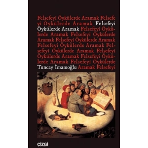 Felsefeyi Öykülerde Aramak