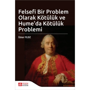 Felsefi Bir Problem Olarak Kötülük ve Humeda Kötülük Problemi