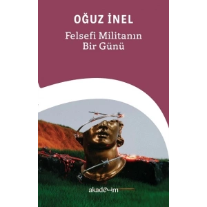 Felsefi Militanın Bir Günü