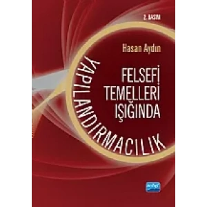 Felsefi Temelleri Işığında Yapılandırmacılık