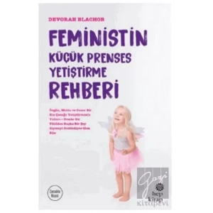 Feministin Küçük Prenses Yetiştirme Rehberi