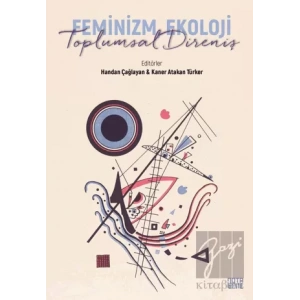 Feminizm, Ekoloji, Toplumsal Direniş