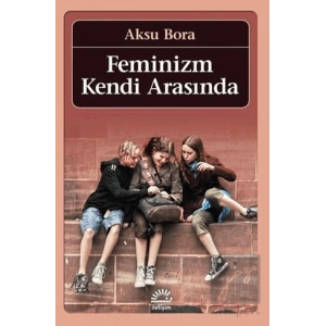 Feminizm Kendi Arasında
