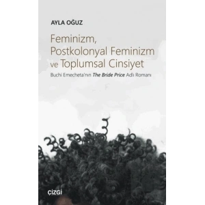Feminizm Postkolonyal Feminizm ve Toplumsal Cinsiyet