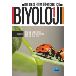 Fen Bilgisi Eğitimi Öğrencileri İçin BİYOLOJİ - I