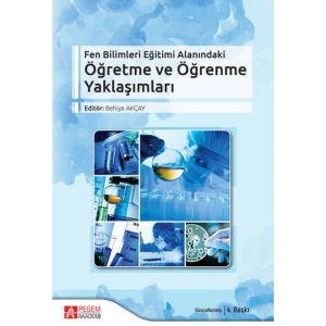 Fen Bilimleri Eğitimi Alanındaki Öğretme ve Öğrenme Yaklaşımları