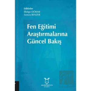 Fen Eğitimi Araştırmalarına Güncel Bakış