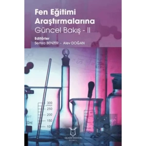 Fen Eğitimi Araştırmalarına Güncel Bakış - II