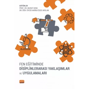 Fen Eğitiminde Disiplinlerarası Yaklaşımlar ve Uygulamaları