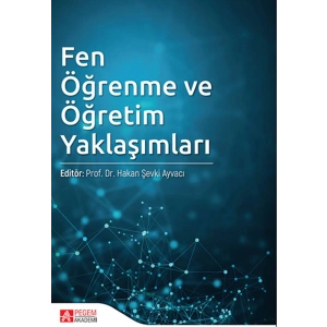 Fen Öğrenme ve Öğretim Yaklaşımları