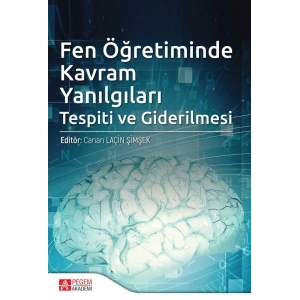 Fen Öğretiminde Kavram Yanılgıları Tespiti ve Giderilmesi