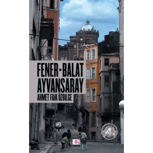 Fener Balat Ayvansaray