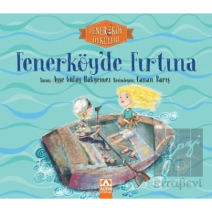 Fenerköyde Fırtına - Fenerköy Öyküleri