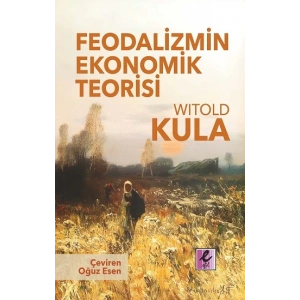Feodalizmin Ekonomik Teorisi