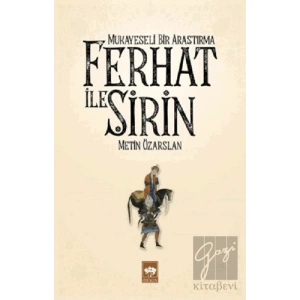 Ferhat ile Şirin - Mukayeseli Bir Araştırma
