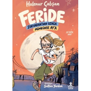 Feride - Zorvaran’dan Uzağa Mümkünse Ay’a