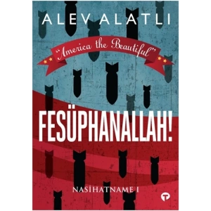 Fesüphanallah! - Nasihatname 1