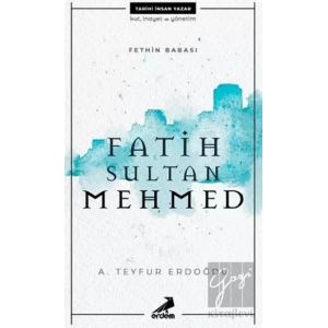 Fethin Babası Fatih Sultan Mehmed