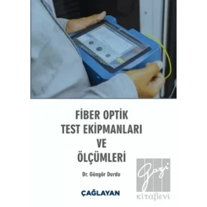 Fiber Optik Test Ekipmanları ve Ölçümleri