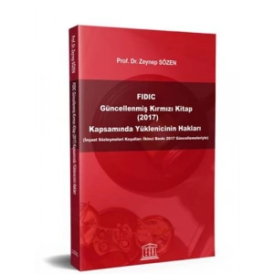 Fıdıc Güncellenmiş Kırmızı Kitap (2017) Kapsamında Yüklenicinin Hakları