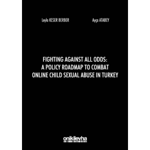Fighting Against All Odds: A Policy Roadmap To Combat Online Child Sexual Abuse In Turkey