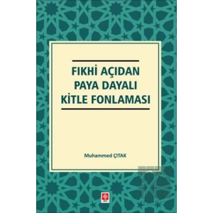 Fıkhi Açıdan Paya Dayalı Kitle Fonlaması