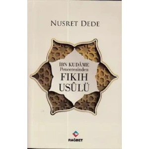 Fıkıh Usulü (İbn Kudame Penceresinden)