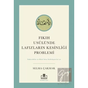 Fıkıh Usulünde Lafızların Kesinliği Problemi