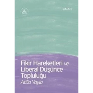 Fikir Hareketleri ve Liberal Düşünce Topluluğu