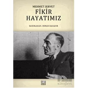Fikir Hayatımız - Mehmet Servet