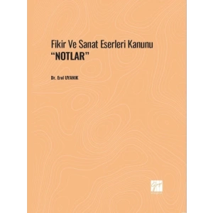 Fikir ve Sanat Eserleri Kanunu NOTLAR